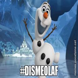 #DISMEOLAF