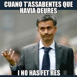 CUANO T'ASSABENTES QUE HAVIA DEURES  I NO HAS FET RES