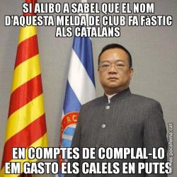 SI ALIBO A SABEL QUE EL NOM D'AQUESTA MELDA DE CLUB FA FàSTIC ALS CATALANS EN COMPTES DE COMPLAL-LO EM GASTO ELS CALELS EN PUTES