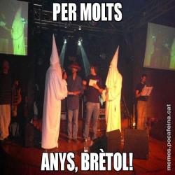 PER MOLTS ANYS, BRÈTOL!