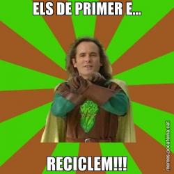 ELS DE PRIMER E... RECICLEM!!!