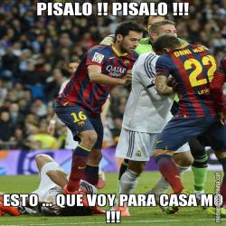 PISALO !! PISALO !!! ESTO ... QUE VOY PARA CASA MO !!!
