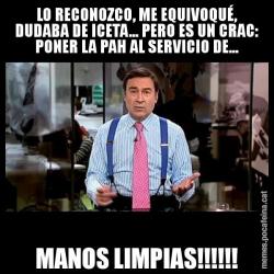 LO RECONOZCO, ME EQUIVOQUÉ, DUDABA DE ICETA... PERO ES UN CRAC: PONER LA PAH AL SERVICIO DE... MANOS LIMPIAS!!!!!!