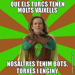 QUE ELS TURCS TENEN MOLTS VAIXELLS NOSALTRES TENIM BOTS, TORXES I ENGINY