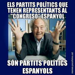 ELS PARTITS POLÍTICS QUE TENEN REPRESENTANTS AL "CONGRESO" ESPANYOL SÓN PARTITS POLÍTICS ESPANYOLS
