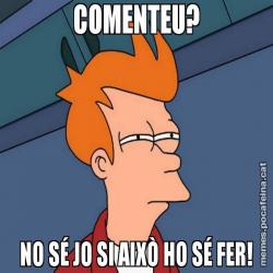 COMENTEU? NO SÉ JO SI AIXÒ HO SÉ FER!