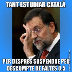 TANT ESTUDIAR CATALÀ PER DESPRÉS SUSPENDRE PER DESCOMPTE DE FALTES 0.5