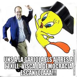 UNS A LA GARJOLA ELS ALTRES A L'EXILI.  VISCA LA DEMOCRACIA ESCANYOLAAA!!!
