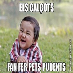 ELS CALÇOTS FAN FER PETS PUDENTS