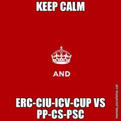 KEEP CALM ERC-CIU-ICV-CUP VS PP-CS-PSC