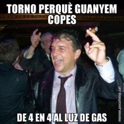TORNO PERQUÈ GUANYEM COPES DE 4 EN 4 AL LUZ DE GAS
