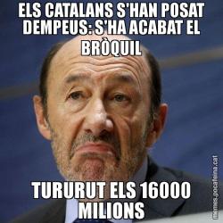 ELS CATALANS S'HAN POSAT DEMPEUS: S'HA ACABAT EL BRÒQUIL TURURUT ELS 16000 MILIONS