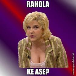 RAHOLA KE ASE?