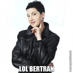 LOL BERTRAN