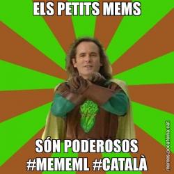 ELS PETITS MEMS SÓN PODEROSOS #MEMEML #CATALÀ
