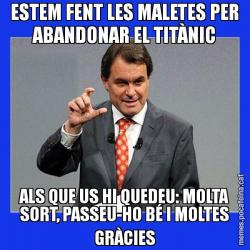 ESTEM FENT LES MALETES PER ABANDONAR EL TITÀNIC ALS QUE US HI QUEDEU: MOLTA SORT, PASSEU-HO BÉ I MOLTES GRÀCIES
