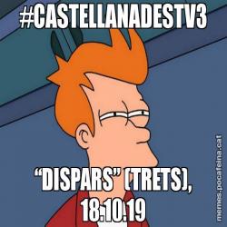 #CASTELLANADESTV3 “DISPARS” (TRETS), 18.10.19
