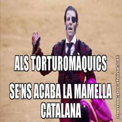 ALS TORTUROMÀQUICS SE'NS ACABA LA MAMELLA CATALANA