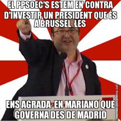 EL PPSOEC'S ESTEM EN CONTRA D'INVESTIR UN PRESIDENT QUE ÉS A BRUSSEL·LES ENS AGRADA  EN MARIANO QUE GOVERNA DES DE MADRID