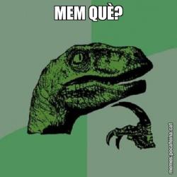 MEM QUÈ?