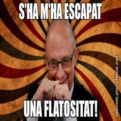 S'HA M'HA ESCAPAT UNA FLATOSITAT!