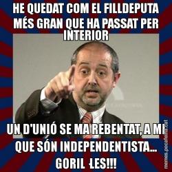 HE QUEDAT COM EL FILLDEPUTA MÉS GRAN QUE HA PASSAT PER INTERIOR UN D'UNIÓ SE MA REBENTAT, A MI QUE SÓN INDEPENDENTISTA... GORIL·LES!!!