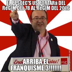 EL PPSOEC'S US PORTARà DEL RèGIM DEL 78 AL RèGIM DEL 2016 ARRIBA EL FRANQUISME.3!!!!!!!