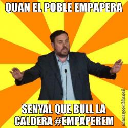 QUAN EL POBLE EMPAPERA SENYAL QUE BULL LA CALDERA #EMPAPEREM