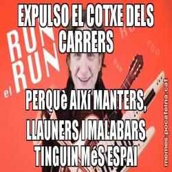 EXPULSO EL COTXE DELS CARRERS PERQUè AIXí MANTERS, LLAUNERS I MALABARS TINGUIN MéS ESPAI