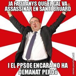 JA FA 31 ANYS QUE EL GAL VA ASSASSINAR EN SANTI BRUARD I EL PPSOE ENCARA NO HA DEMANAT PERDó