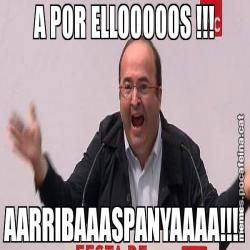 A POR ELLOOOOOS !!! AARRIBAAASPANYAAAA!!!!