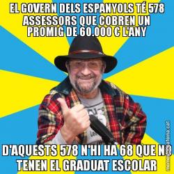 EL GOVERN DELS ESPANYOLS TÉ 578 ASSESSORS QUE COBREN UN PROMIG DE 60.000 € L'ANY D'AQUESTS 578 N'HI HA 68 QUE NO TENEN EL GRADUAT ESCOLAR