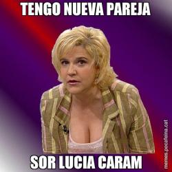 TENGO NUEVA PAREJA SOR LUCIA CARAM