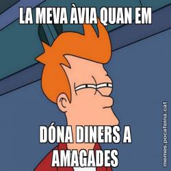 LA MEVA ÀVIA QUAN EM DÓNA DINERS A AMAGADES
