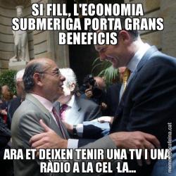 SI FILL, L'ECONOMIA SUBMERIGA PORTA GRANS BENEFICIS ARA ET DEIXEN TENIR UNA TV I UNA RÀDIO A LA CEL·LA...