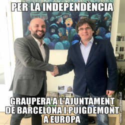 PER LA INDEPENDÈNCIA GRAUPERA A L'AJUNTAMENT DE BARCELONA I PUIGDEMONT A EUROPA