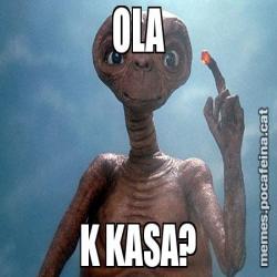 OLA K KASA?