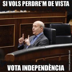 SI VOLS PERDRE'M DE VISTA VOTA INDEPENDÈNCIA