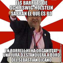 ELS BARRUTS DE SCHLESWIG-HOLSTEIN SABRAN EL QUE ÉS BO EN BORRELL HI HA ORGANITZAT UNA JURA D'ESTANQUERA A BORD DEL SEBASTIAN ELCANO