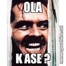 OLA K ASE ?