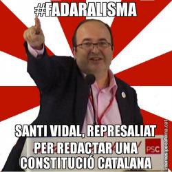 #FADARALISMA SANTI VIDAL, REPRESALIAT PER REDACTAR UNA CONSTITUCIÓ CATALANA