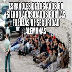 ESPAÑOLES DE LOS AÑOS 60 SIENDO AGASAJADOS POR LAS FUERZAS DE SEGURIDAD ALEMANAS