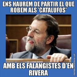 ENS HAUREM DE PARTIR EL QUE ROBEM ALS 'CATALUFOS' AMB ELS FALANGISTES D'EN RIVERA