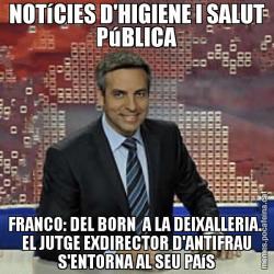 NOTíCIES D'HIGIENE I SALUT PúBLICA FRANCO: DEL BORN  A LA DEIXALLERIA.  EL JUTGE EXDIRECTOR D'ANTIFRAU S'ENTORNA AL SEU PAíS
