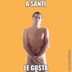 A SANTI LE GUSTA