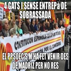 4 GATS I SENSE ENTREPà DE SOBRASSADA EL PPSOEC'S M'HA FET VENIR DES DE MADRIZ PER NO RES