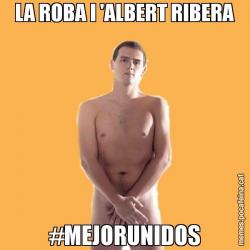 LA ROBA I 'ALBERT RIBERA #MEJORUNIDOS