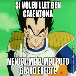 SI VOLEU LLET BEN CALENTONA MENJEU-ME EL MEU PUTO GLAND ERECTE