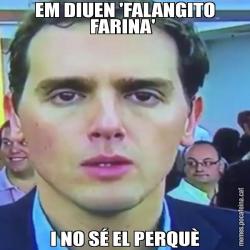 EM DIUEN 'FALANGITO FARINA'  I NO SÉ EL PERQUÈ