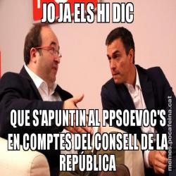 JO JA ELS HI DIC QUE S'APUNTIN AL PPSOEVOC'S EN COMPTES DEL CONSELL DE LA REPÚBLICA